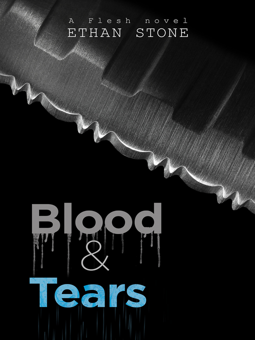 Title details for Blood & Tears by Ethan Stone - Available
